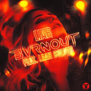 poster for Liar (feat. Leah Culver) - Bvrnout