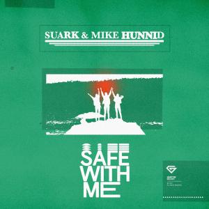 poster for Safe with Me - Suark & Mike Hunnid