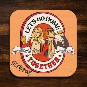 poster for Let’s Go Home Together (Stripped) - Ella Henderson, Tom Grennan