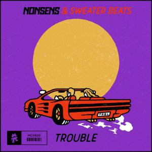 poster for Trouble - Nonsens & Sweater Beats
