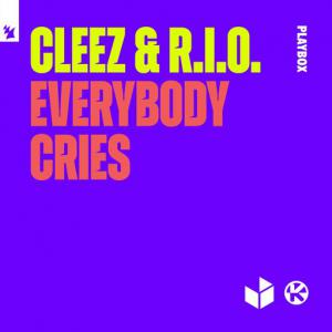 poster for Everybody Cries - Cleez, R.I.O.