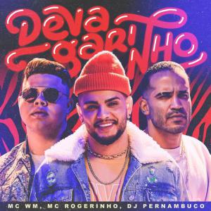 poster for Devagarinho - MC WM, MC Rogerinho, DJ Pernambuco