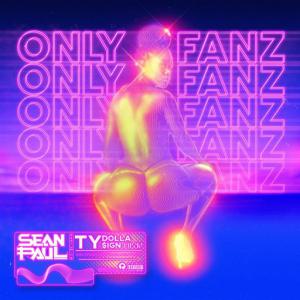 poster for Only Fanz (feat. Ty Dolla $ign) - Sean Paul