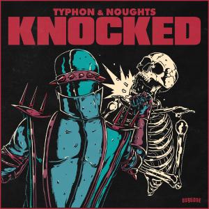 poster for Knocked - Typhon & Noughts