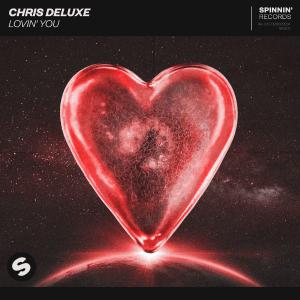 poster for Lovin’ You (Extended Mix) - Chris DeLuxe