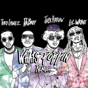 poster for WHATS POPPIN (feat. DaBaby, Tory Lanez & Lil Wayne) (Remix) - Jack Harlow