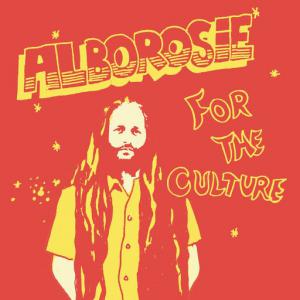 poster for For The Culture - Alborosie