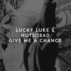 poster for Give Me a Chance - Lucky Luke, NOTSOBAD