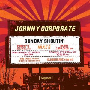 poster for Sunday Shoutin’ - Johnny Corporate