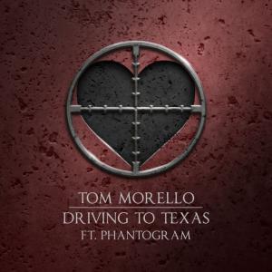 poster for Driving to Texas (feat. Phantogram) - Tom Morello