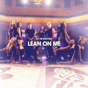 poster for Lean On Me - Now United