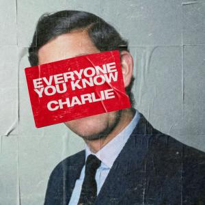 poster for Charlie - Everyone You Know