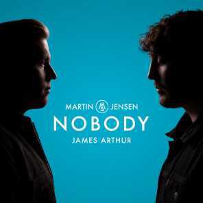 poster for Nobody - Martin Jensen & James Arthur
