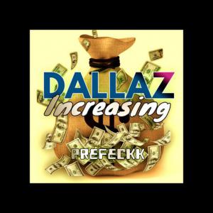 poster for Dallaz Increasing (Remastered Version) - Prefeckk