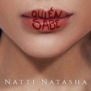 poster for Quien Sabe - Natti Natasha