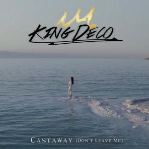 poster for Castaway (Don’t Leave Me) - King Deco