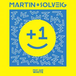 poster for +1 (feat. Sam White) (Radio Edit) - Martin Solveig