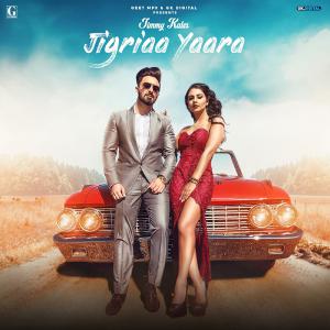 poster for Jigriaa Yaara - Jimmy Kaler & Shipra Goyal