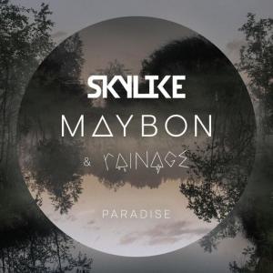 poster for Paradise - Maybon, SkyLike, rainage