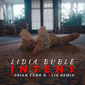 poster for Intens (Adrian Funk X OLiX Remix) - Lidia Buble