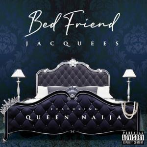 poster for Bed Friend (feat. Queen Naija) - Jacquees