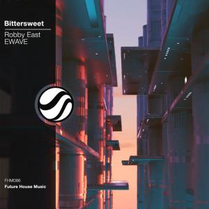 poster for Bittersweet - Robby East & EWAVE