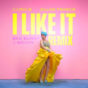 poster for I Like It (Dillon Francis Remix) - Cardi B, Bad Bunny, J Balvin