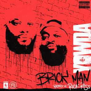 poster for Brick Man (Remix) [feat. Rick Ross] - Yowda
