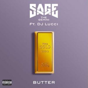 poster for Butter (feat. DJ Lucci) - Sage The Gemini