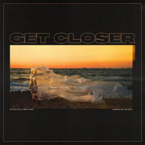 poster for Get Closer - Sem & Silent Child