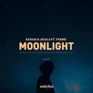 poster for Moonlight (feat. Thandi) - Rayasa, Jacala