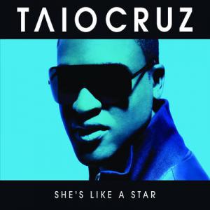 poster for She’s Like A Star Radio Edit - Taio Cruz