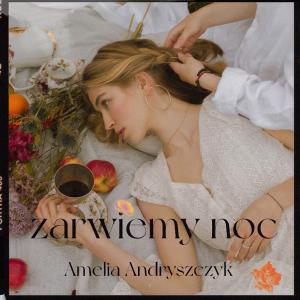 poster for Zarwiemy Noc - Amelia Andryszczyk