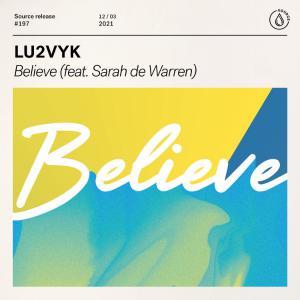 poster for Believe (feat. Sarah de Warren) - LU2VYK