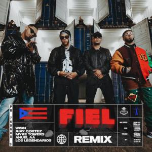 poster for Fiel (Remix) (feat. Los Legendarios, Myke Towers) - Wisin, Jhay Cortez, Anuel Aa