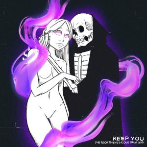 poster for Keep You - The Tech Thieves & One True God