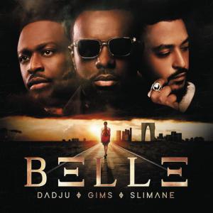 poster for BELLE - Maître Gims, Dadju, Slimane
