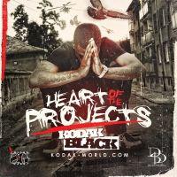 poster for Heart Of The Projects - Kodak Black