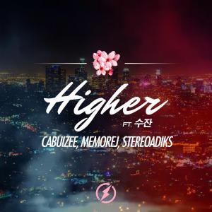 poster for Higher (feat. 수잔) - Cabuizee, Memorej & StereoAdiks