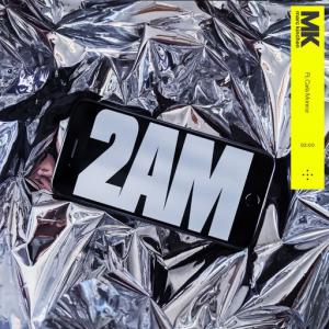 poster for 2AM (feat. Carla Monroe) - MK
