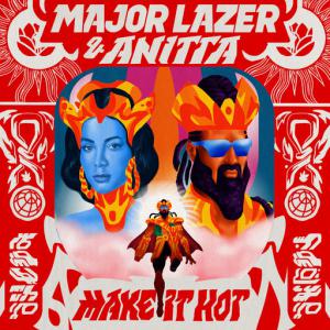 poster for Make It Hot - Major Lazer, Anitta