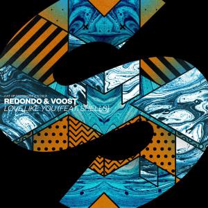 poster for Love Like You (feat. SHELLS) - Redondo & Voost