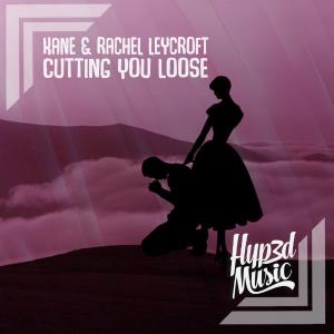 poster for Cutting you Loose - Kane & Rachel Leycroft