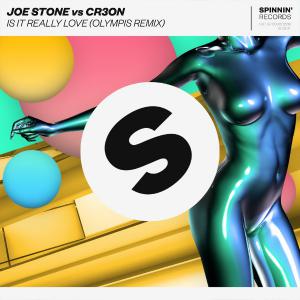 poster for Is It Really Love (Olympis Remix) - Joe Stone & Cr3on