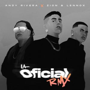 poster for La Oficial (Remix) - Andy Rivera, Zion & Lennox