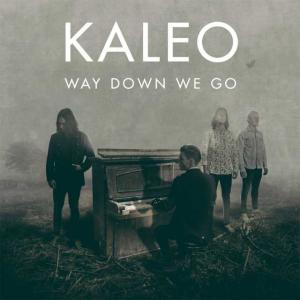 poster for Way Down We Go - Kaleo