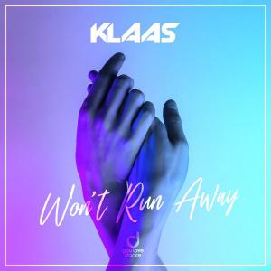 poster for Won’t Run Away - Klaas