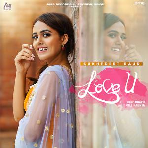 poster for Love U - Sukhpreet Kaur