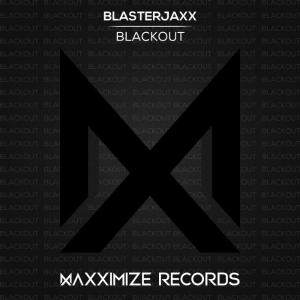 poster for Blackout - Blasterjaxx
