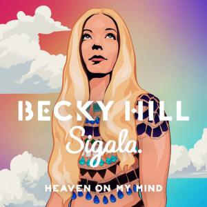 poster for Heaven On My Mind - Becky Hill, Sigala